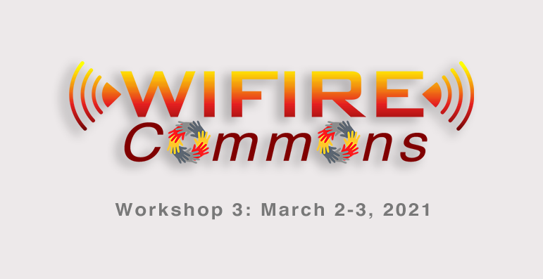 WIFIRE Commons WORKSHOP 3