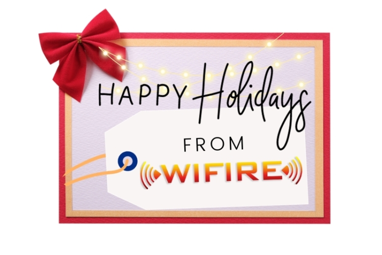 Happy Holidays from WIFIRE